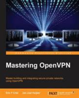 Mastering OpenVPN 1783553138 Book Cover