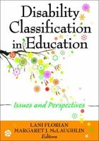 Disability Classification in Education: Issues and Perspectives 1412938775 Book Cover