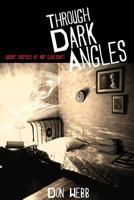 Through Dark Angles: Works Inspired by H. P. Lovecraft 1614980845 Book Cover
