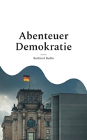 Abenteuer Demokratie: Lernorte und Quellen (German Edition) 3769326784 Book Cover