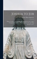 Joshua to Job: being a continuation of "The Old Testament in art," and a companion volume to "The Gospels in art" and "The Apostles in art" 1015330029 Book Cover