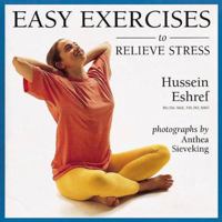 Easy Exercises to Relieve Stress 1580621287 Book Cover