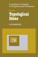 The Foundations of Topological Analysis: A Straightforward Introduction: Book 2 Topological Ideas 0521299306 Book Cover