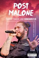 Post Malone: Rapper, Singer, and Songwriter 1532190204 Book Cover