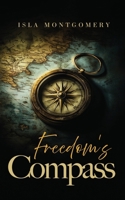 Freedom’s Compass 1805583352 Book Cover