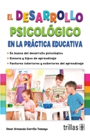 El desarrollo psicológico en la práctica educativa (Spanish Edition) 6071717035 Book Cover