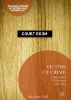 Victims of Crime. Construction, Governance and Policy 331987828X Book Cover