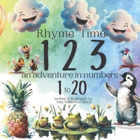 Rhyme Time 123: an adventure in numbers from 1 to 20 (Rhyme Time ABC and 123) B0CH26LZZR Book Cover