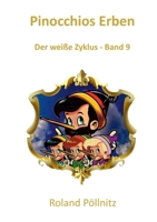 Pinocchios Erben (German Edition) 3695142618 Book Cover