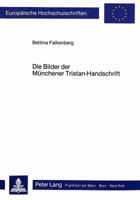 Die Bilder Der Muenchener Tristan - Handschrift 3820497102 Book Cover