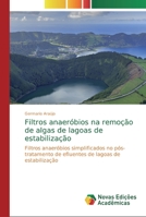 Filtros anaeróbios na remoção de algas de lagoas de estabilização 6139667593 Book Cover