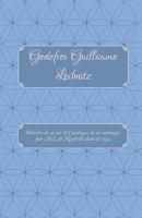 Godefroi Guillaume Leibnitz: Histoire de Sa Vie Et Catalogue de Ses Ouvrages 1910388246 Book Cover