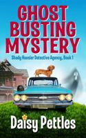 Ghost Busting Mystery 0981567827 Book Cover