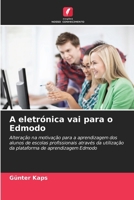 A eletrónica vai para o Edmodo (Portuguese Edition) 6209502121 Book Cover