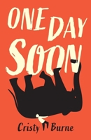 One Day Soon: A moving verse novel about Motor Neurone Disease 1760995614 Book Cover