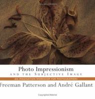 Photo Impressionism and the Subjective Image 1552633276 Book Cover