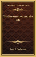 The Resurrection And the Life B0007H9SA4 Book Cover