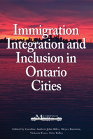 Immigration, Integration, and Inclusion in Ontario Cities 1553392922 Book Cover