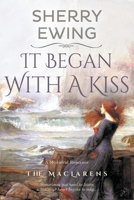 It Began With A Kiss 1946177717 Book Cover