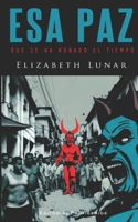 Esa paz qe se ha robado el tiempo B0CHGD6M3B Book Cover