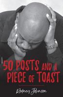 50 Posts and a Piece of Toast 1547120479 Book Cover