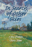 In Search of Other Skies: A Story of Saltillo 1943492751 Book Cover
