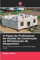 O Papel do Profissional de Gestão da Construção na Minimização do Desperdício 6205774305 Book Cover