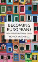 Becoming Europeans: Cultural Identity and Cultural Policies 134935922X Book Cover