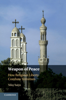 Weapon of Peace: How Religious Liberty Combats Terrorism 1108464114 Book Cover