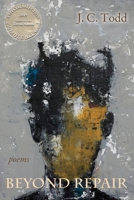 Beyond Repair: Poems 1773490591 Book Cover