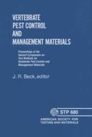 Vertebrate Pest Control and Management Materials - Proceedings of the Second Symposium on Test Methods for Vertebrate Pest Control and Management Materials 0803105940 Book Cover