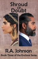 Shroud of Doubt : Book Three of The Enclave Series 195948026X Book Cover
