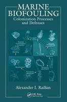 Marine Biofouling: Colonization Processes and Defenses 0849314194 Book Cover