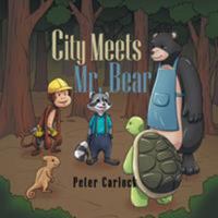 City Meets Mr. Bear 1984516175 Book Cover