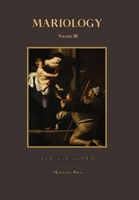 Mariology: Volume 3 1796551961 Book Cover