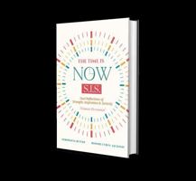 The Time Is Now, S.I.S.: Soul Reflections of Strength, Inspiration & Serenity B0F2B5PNNS Book Cover