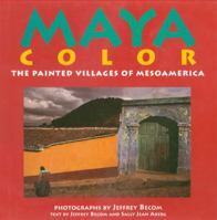 Maya Color: The Painted Villages of Mesoamerica 0789202158 Book Cover