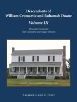 Descendants of William Cromartie and Ruhamah Doane: Alexander Cromartie, Jean Cromartie and Angus Johnson 1490807748 Book Cover