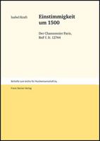 Einstimmigkeit Um 1500: Der Chansonnier Paris, Bnf F. Fr. 12744 351508391X Book Cover
