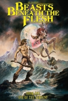 Beasts Beneath the Flesh (Eye of the Serpent #1) 173414470X Book Cover
