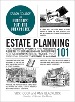 Estate Planning 101: From Avoiding Probate and Assessing Assets to Establishing Directives and Understanding Taxes, Your Essential Primer to Estate Planning 1507216394 Book Cover