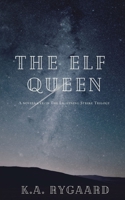 The Elf Queen: A novella from the Lightning Strike Trilogy B088LFRH16 Book Cover