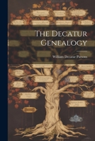 The Decatur Genealogy 1021976407 Book Cover