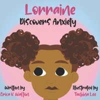 Lorraine Discovers Anxiety B08LNQCL1S Book Cover