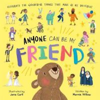 Anyone Can Be My Friend (Children's Picture Book) 1800222718 Book Cover