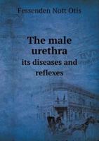 The Male Urethra 117168178X Book Cover