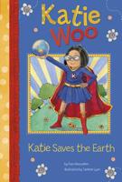 Katie Saves the Earth (Katie Woo) 1404880461 Book Cover