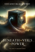 Beneath the Veils of Power (The Cube of Dominium) B0DY3642W1 Book Cover