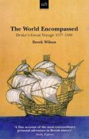 The World Encompassed: Drake's Great Voyage 1577 - 1580 0060146796 Book Cover