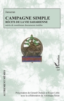 Campagne simple: Récits de la vie saharienne suivis de nombreux documents inédits (Autrement Mêmes) (French Edition) 2336540843 Book Cover